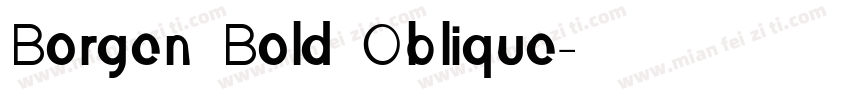 Borgen Bold Oblique字体转换